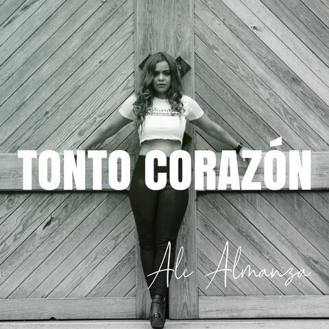 Tonto Corazón