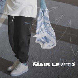 Mais Lento