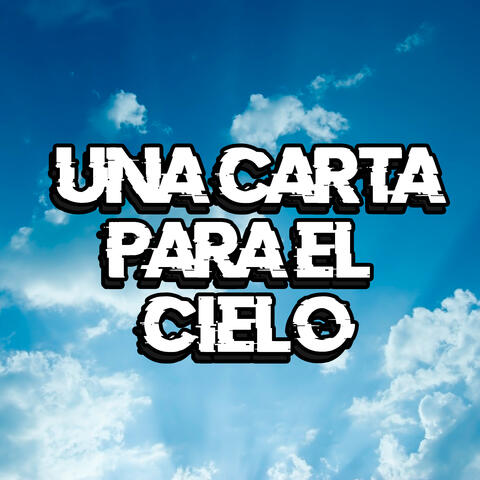 Una Carta para el Cielo