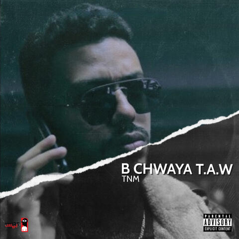 B Chwaya T.A.W