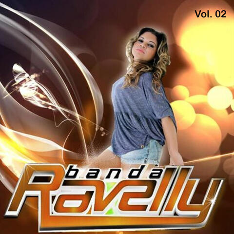 Banda Ravelly, Vol. 02