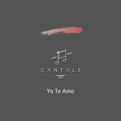 Yo Te Amo