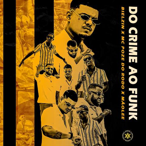 Do Crime ao Funk