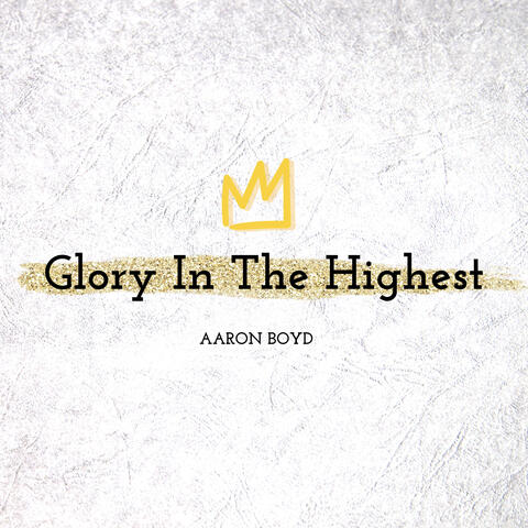 Glory in the Highest