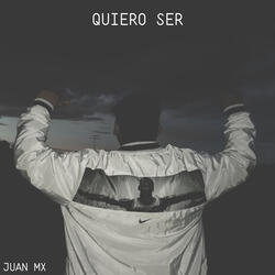 Quiero Ser