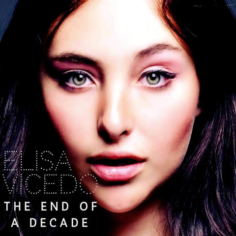 The End of a Decade