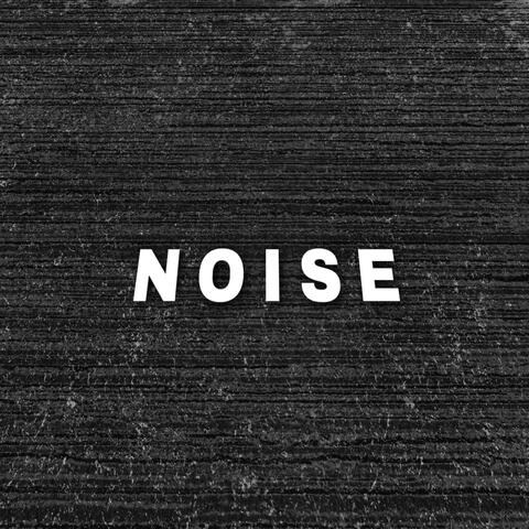 Noise