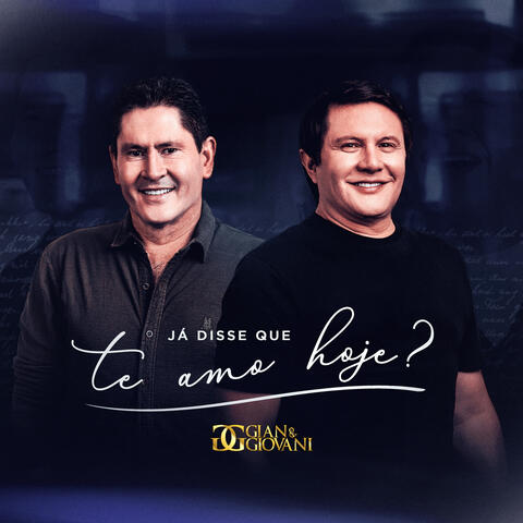 Já Disse Que Te Amo Hoje?
