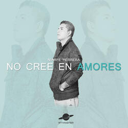 No Cree en Amores