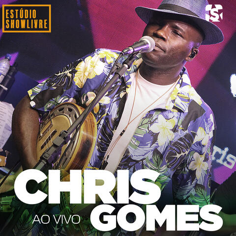 Chris Gomes no Estúdio Showlivre, Vol. 2