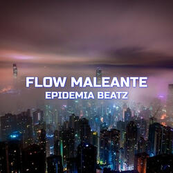 Flow Maleante