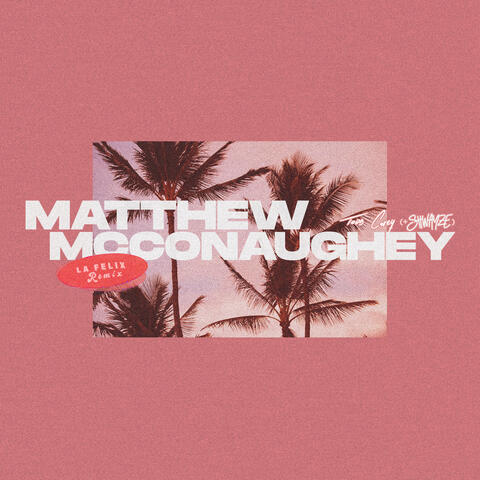 Matthew Mcconaughey