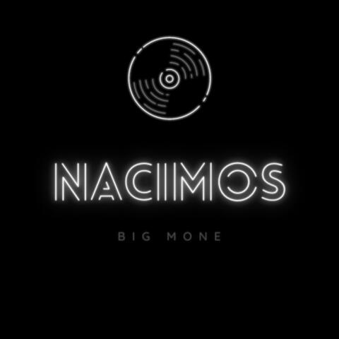 Nacimos