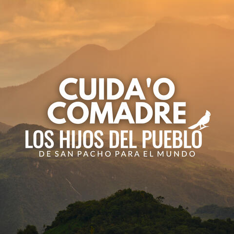 Cuida'o Comadre