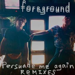 Persuade Me Again