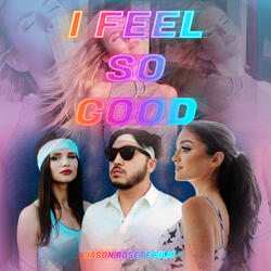 I Feel so Good