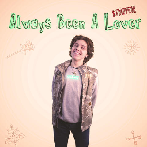 Always Been a Lover