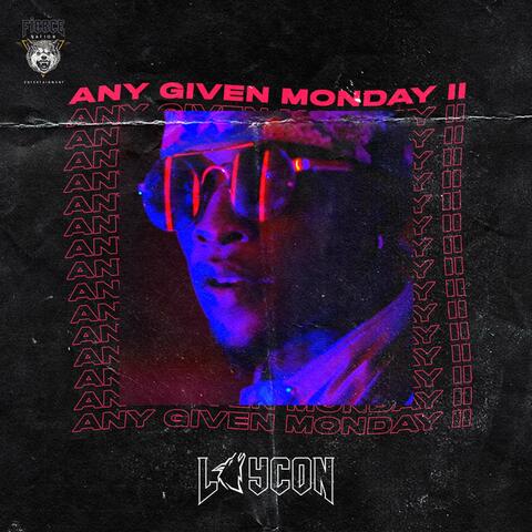 Any Given Monday II
