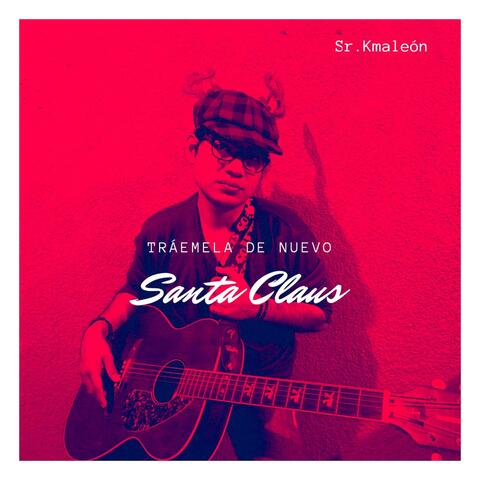 Tráemela de Nuevo Santa Claus