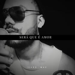 Será Que É Amor
