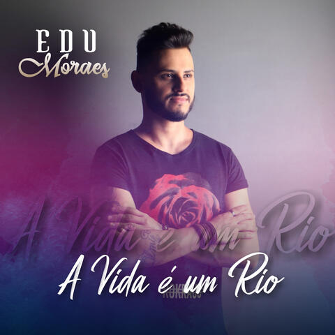 A Vida É um Rio