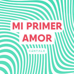 Mi Primer Amor