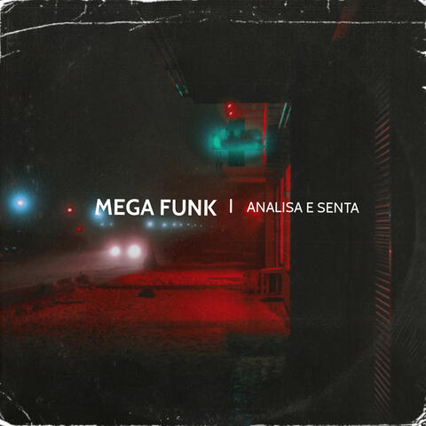Mega Funk  Analisa e Senta