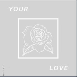 Your Love