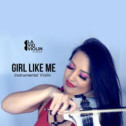 Girl Like Me