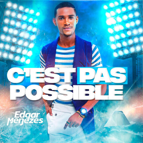 C´est Pas Possible