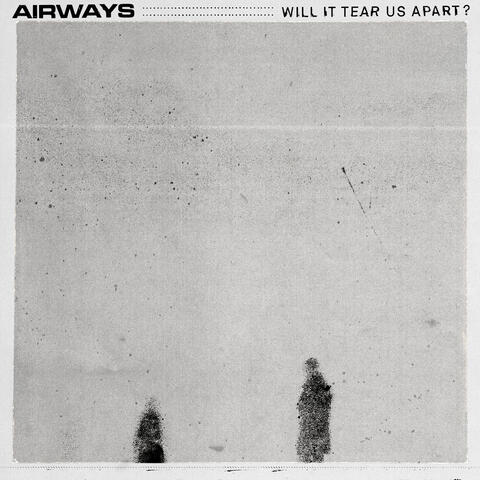 Will It Tear Us Apart?