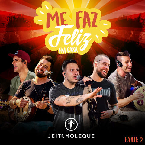 Me Faz Feliz em Casa (Parte 2)