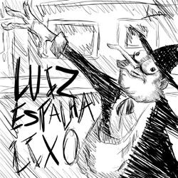 Luiz Espalha Lixo
