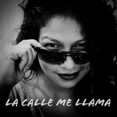 La Calle Me Llama