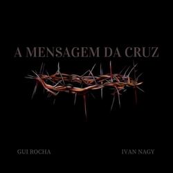 A Mensagem da Cruz