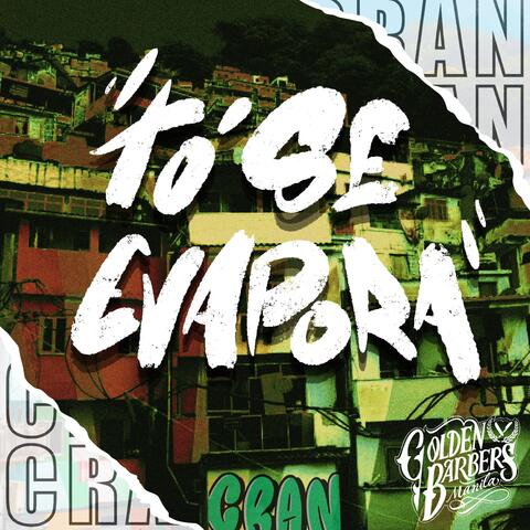 To' Se Evapora