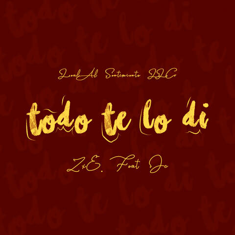 Todo Te Lo Di