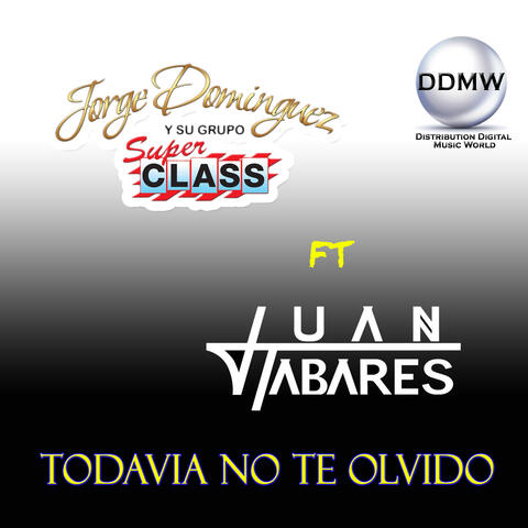 Todavía No Te Olvido