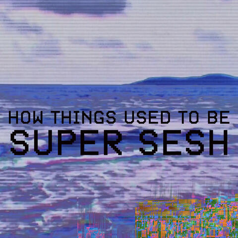 How Things Used to Be