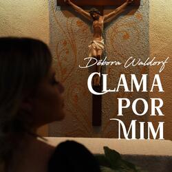 Clama por Mim
