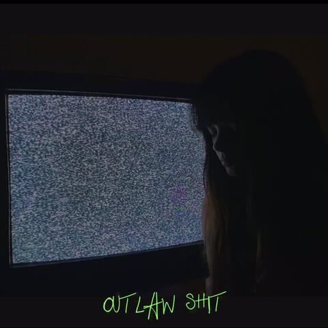 Outlaw Shit