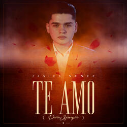 Te Amo (Para Siempre)