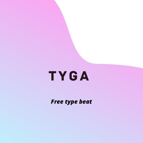 Free Type Beat Tyga