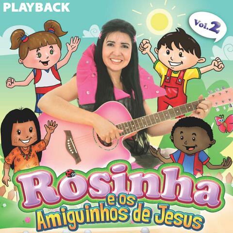 Rosinha e os Amiguinhos de Jesus, Vol. 02