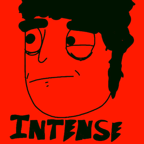 Intense