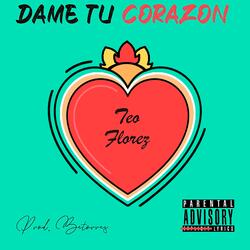 Dame Tu Corazón