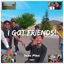 I Got Friends