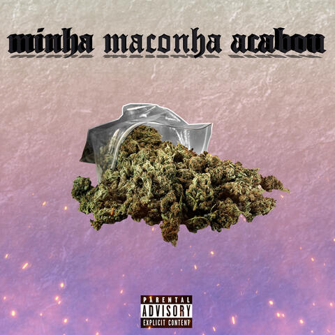 Minha Maconha Acabou