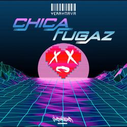 Chica Fugaz