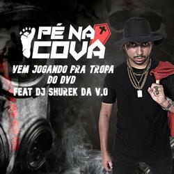 Vem Jogando pra Tropa do Dvd